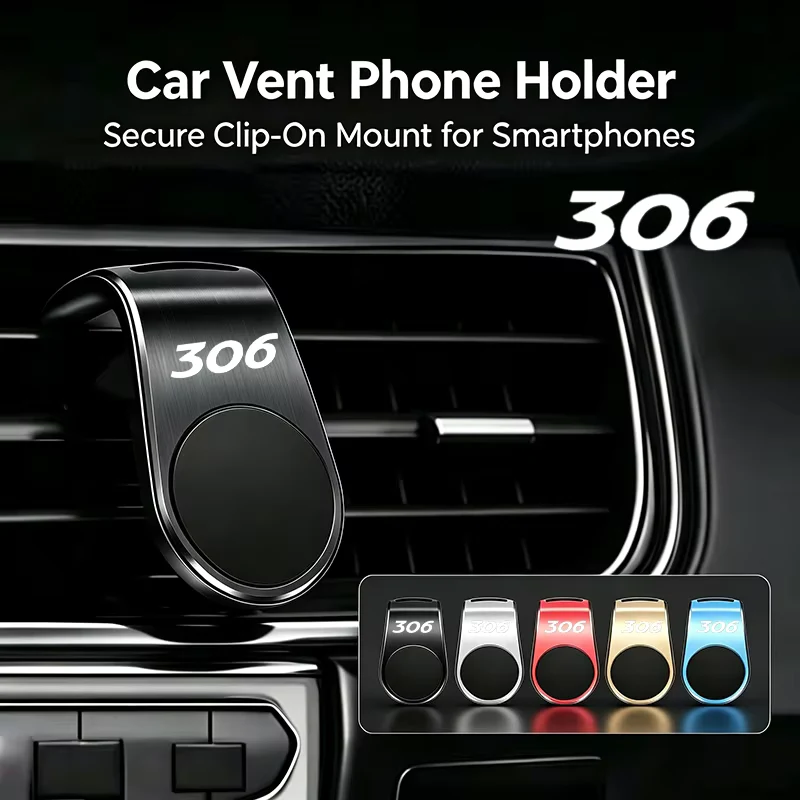 Car Magnetic Phone Holder GPS Mount Air Vent Clip Metal Stand For Peugeot 306 Air Rotation Auto Styling Interior Accessories